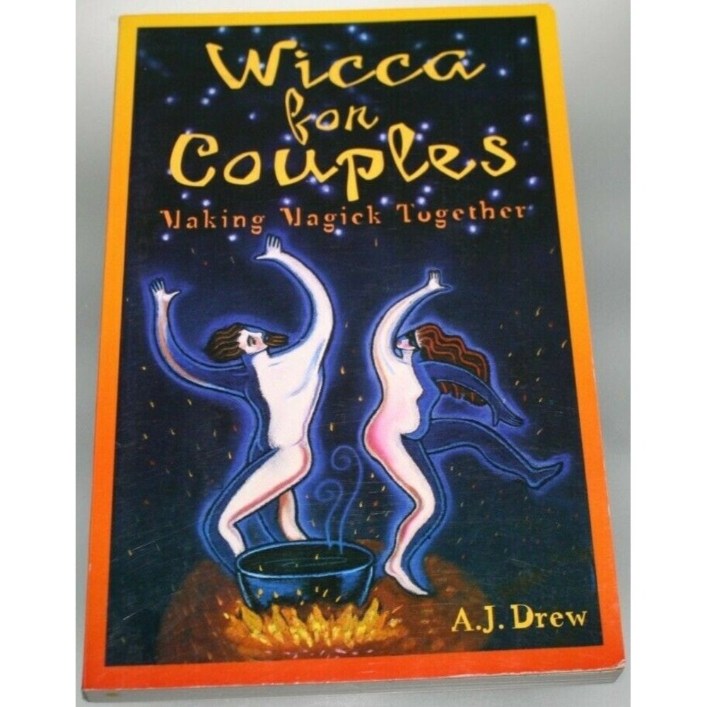 Wicca for Couples: Making Magick Together by A. J. Drew Paperback Book VGUC